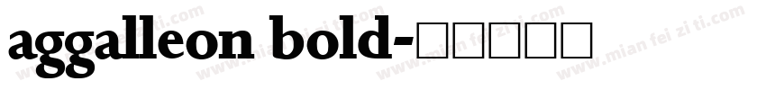aggalleon bold字体转换